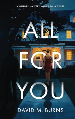 All for You: A Murder Mystery with a Dark Twist von Independently published