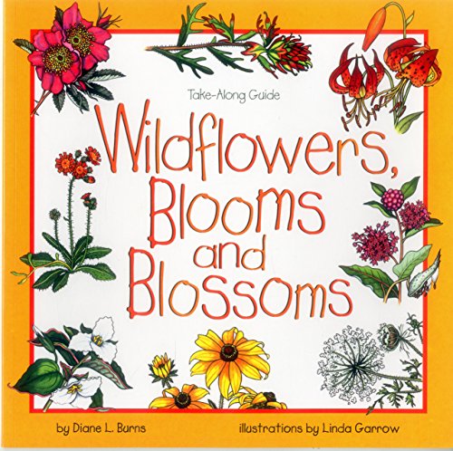 Wildflowers, Blooms & Blossoms (Take-Along Guide)