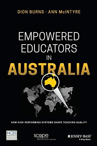 Empowered Educators in Australia: How High-Performing Systems Shape Teaching Quality