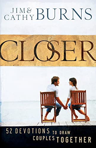 Closer: 52 Devotions to Draw Couples Together von Bethany House Publishers