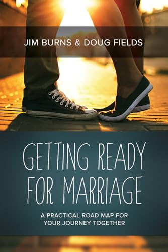 Getting Ready for Marriage: A Practical Road Map for Your Journey Together von David C Cook