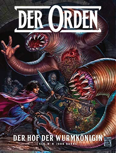 Der Orden: Bd. 2: Der Hof der Wurmkönigin