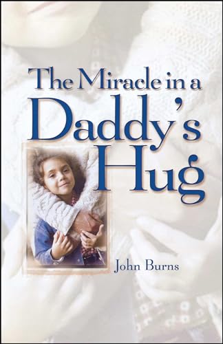 Miracle in a Daddy's Hug von Howard Books