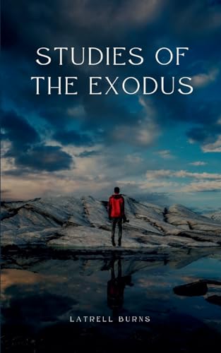 Studies of the Exodus von Bookleaf Publishing