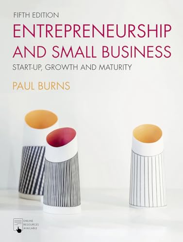 Entrepreneurship and Small Business: Start-up, Growth and Maturity von Red Globe Press