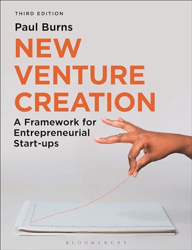 New Venture Creation: A Framework for Entrepreneurial Start-ups New Venture Creation: A Framework for Entrepreneurial Start-ups