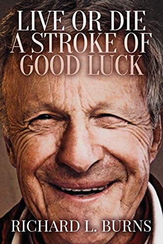 Live or Die A Stroke of Good Luck von ARPress