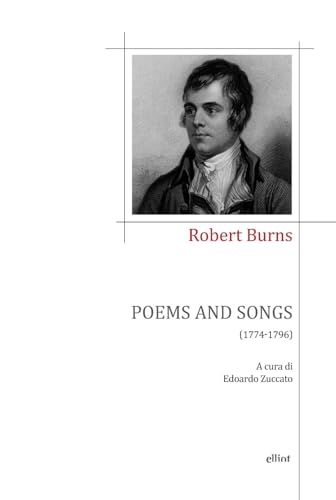 Poems and songs (1774-1796). Testo inglese a fronte. Ediz. bilingue (Poesia) von Elliot