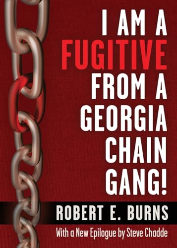 I Am a Fugitive from a Georgia Chain Gang! von Nighthawk Books