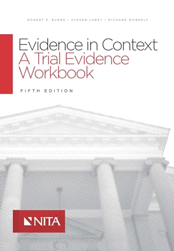 Evidence in Context: A Trial Evidence Workbook (Nita) von Aspen Publishers
