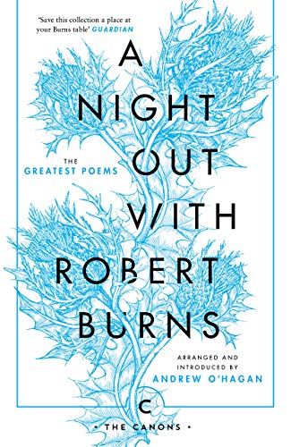 A Night Out With Robert Burns: The Greatest Poems (Canons)