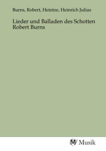 Lieder und Balladen des Schotten Robert Burns von MV-Musik