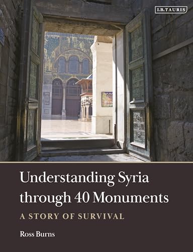 Understanding Syria through 40 Monuments: A Story of Survival
