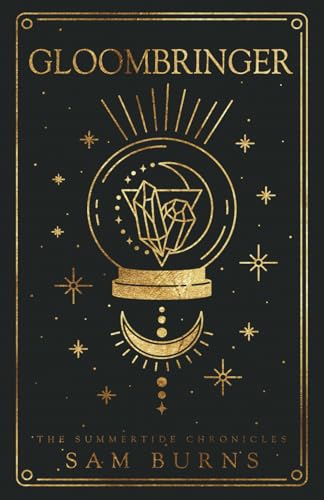 Gloombringer (The Summertide Chronicles, Band 1)
