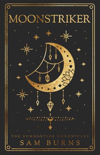 Moonstriker (The Summertide Chronicles, Band 4) von Independently published