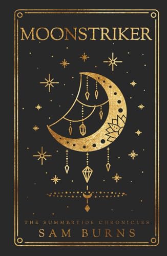 Moonstriker (The Summertide Chronicles, Band 4) von Independently published