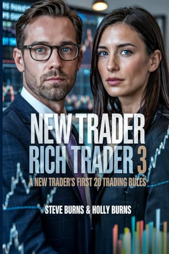 New Trader Rich Trader 3: A New Trader’s First 20 Trading Rules von Independently published