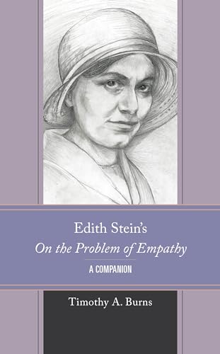 Edith Stein's on the Problem of Empathy: A Companion (Edith Stein Studies) von Lexington Books/Fortress Academic