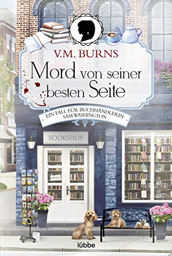 Mord von seiner besten Seite: Ein Fall für Buchhändlerin Samantha Washington. Kriminalroman (Bookshop-Krimi, Band 2)