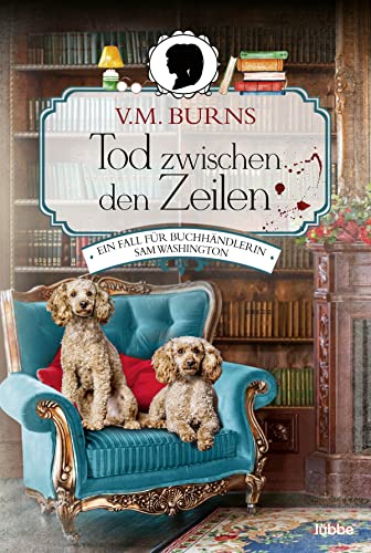 Tod zwischen den Zeilen: Ein Fall für Buchhändlerin Sam Washington. Kriminalroman (Bookshop-Krimi, Band 1) von Bastei Lübbe