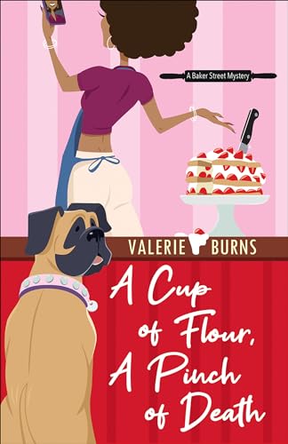 A Cup of Flour, A Pinch of Death (A Baker Street Mystery, Band 3)