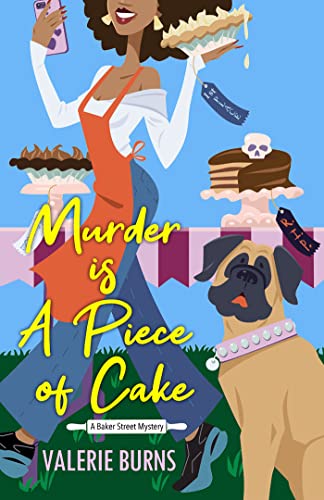 Murder is a Piece of Cake: A Delicious Culinary Cozy with an Exciting Twist (A Baker Street Mystery, Band 2) von Kensington Cozies