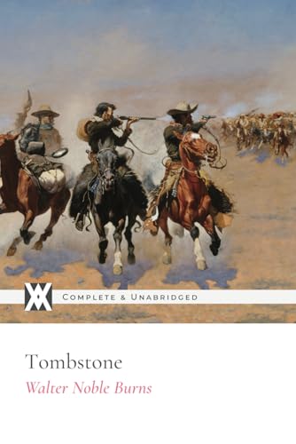 Tombstone: With 20 Original Illustrations and Photographs von New West Press