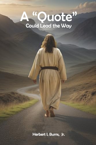 A Quote Could Lead the Way! A Quote Could Lead the Way! von Bookbaby