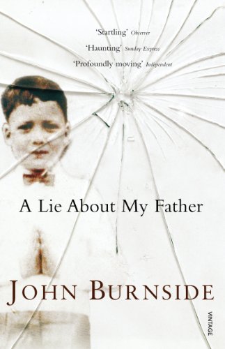 A Lie About My Father: Winner of the Corine - Internationaler Buchpreis; Belletristik 2011 (Burnside Biographies) von Vintage