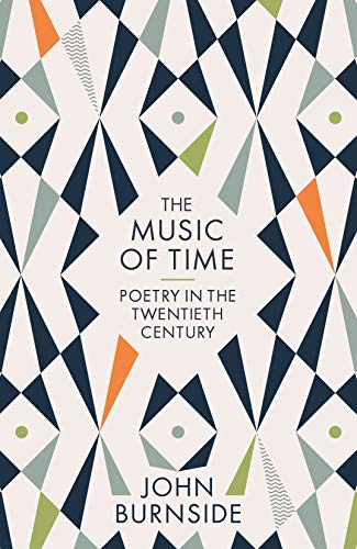 The Music of Time: Poetry in the Twentieth Century von Profile Books