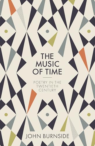 The Music of Time: Poetry in the Twentieth Century The Music of Time: Poetry in the Twentieth Century