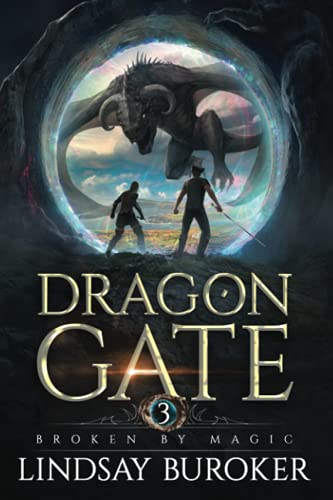 Broken by Magic: An Epic Fantasy Adventure (Dragon Gate, Band 3) Broken by Magic: An Epic Fantasy Adventure (Dragon Gate, Band 3) von Lindsay Buroker