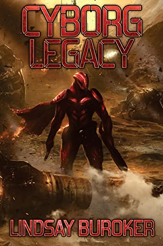 Cyborg Legacy: A Fallen Empire Novel Cyborg Legacy: A Fallen Empire Novel