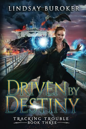 Driven by Destiny (Tracking Trouble, Band 3) von Lindsay Buroker