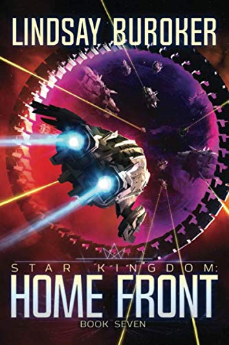 Home Front: A Space Opera Adventure (Star Kingdom, Band 7) von Lindsay Buroker