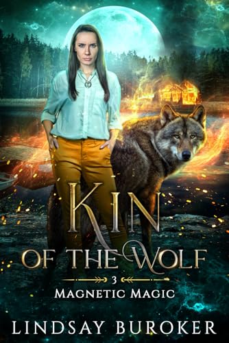 Kin of the Wolf (Magnetic Magic, Band 3) von Lindsay Buroker