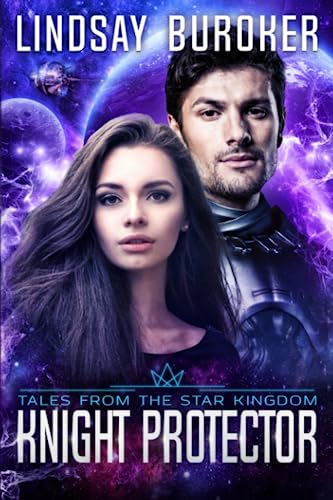 Knight Protector: (A space opera adventure in the Star Kingdom Universe)