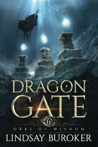 Orbs of Wisdom: An epic fantasy novel (Dragon Gate, Band 6) von Lindsay Buroker