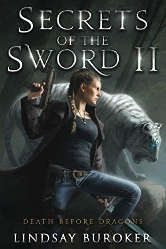 Secrets of the Sword 2 (Death Before Dragons, Band 8) Secrets of the Sword 2 (Death Before Dragons, Band 8)