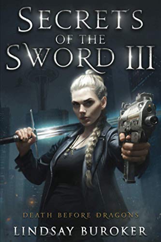 Secrets of the Sword 3 (Death Before Dragons, Band 9) Secrets of the Sword 3 (Death Before Dragons, Band 9)
