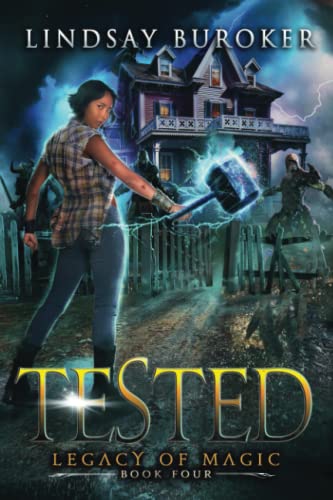 Tested: An Urban Fantasy Adventure (Legacy of Magic, Band 4) von Lindsay Buroker