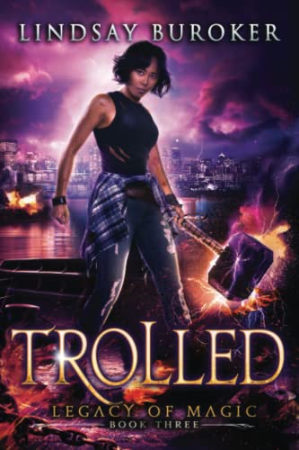 Trolled: An Urban Fantasy Adventure (Legacy of Magic, Band 3) Trolled: An Urban Fantasy Adventure (Legacy of Magic, Band 3)