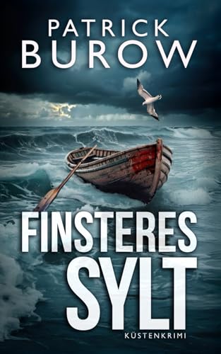 Finsteres Sylt: Küstenkrimi (Hansen & Norden ermitteln, Band 9) von Independently published