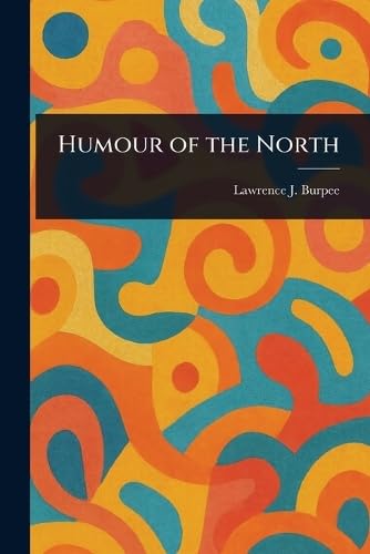Humour of the North von Anson Street Press