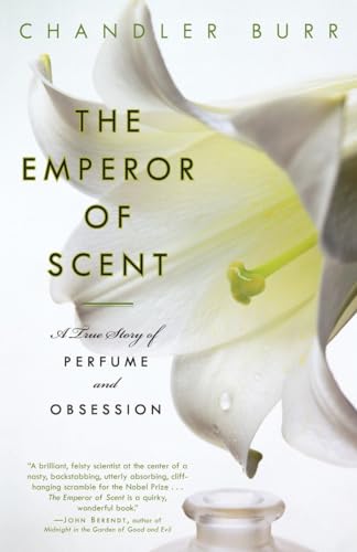 The Emperor of Scent: A True Story of Perfume and Obsession