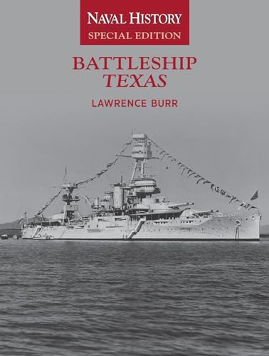 Battleship Texas: Naval History Edition von Naval Institute Press