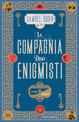 La compagnia degli enigmisti (La Gaja scienza) von Longanesi