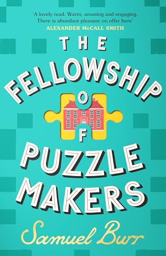 The Fellowship of Puzzlemakers: The instant Sunday Times bestseller that everyone’s talking about! The Fellowship of Puzzlemakers: The instant Sunday Times bestseller that everyone’s talking about!