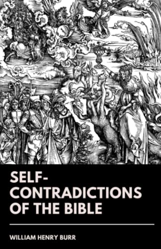 Self-Contradictions of the Bible von Independently published