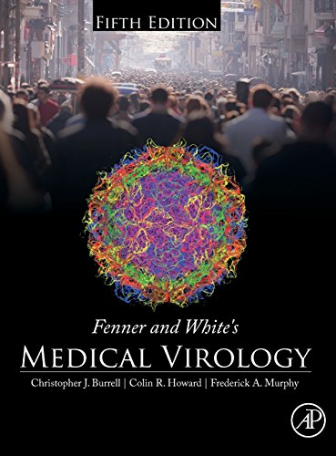 Fenner and White's Medical Virology von Academic Press